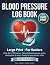 Blood Pressure Log Book and...