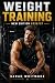 WEIGHT TRAINING: New Editio...