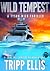Wild Tempest: A Coastal Caribbean Adventure (Tyson Wild Thriller Book 98)