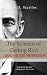 The Science of Getting Rich...