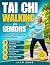 Tai Chi Walking for Seniors by Lian Zhao