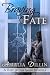 Braving Fate: A Fate of the...