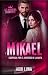 MIKAEL - COMPRADA POR EL HE...
