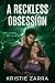 A Reckless Obsession by Kristie Zarra