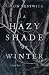 A Hazy Shade of Winter