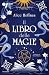 Il libro delle magie (Italian Edition)