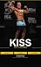 Kiss: Keep It Super Simple