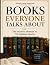 Books Everyone Talks About:...