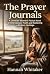 The Prayer Journals by Hannah Whitaker