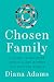 Chosen Family: A Guide to B...