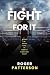Fight For It: What in Your ...