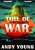 Toll Of War by Andy Young