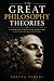 THE GREAT PHILOSOPHY THEORI...