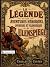 La Légende et les aventures...