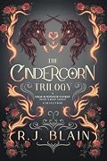 The Cindercorn Trilogy: A Magical Romantic Comedy (with a body count) Collection