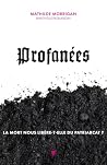 Profanées: La mor...