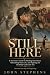 Still Here: A Survivor's Gu...