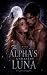 The Alpha’s Unwanted Luna B...