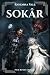 Sokâr: Book 2 of the Nine Rivers Odyssey
