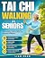 Tai Chi Walking for Seniors...