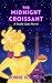 The Midnight Croissant (Pea...