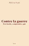 Contre la guerre:...
