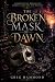 The Broken Mask of Dawn: A ...