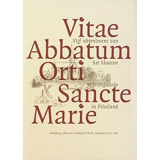 Vitae Abbatum Orti Sancte Marie