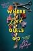 Where Lost Girls Go
