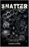 SHATTER: A Dark M...