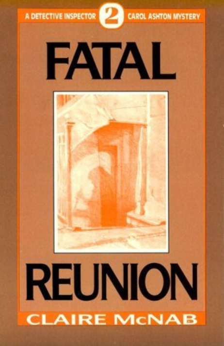 Fatal Reunion (Carol Ashton Mysteries, #2)