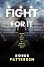 Fight For It: What in Your ...