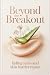 Beyond the Breakout: Fading...