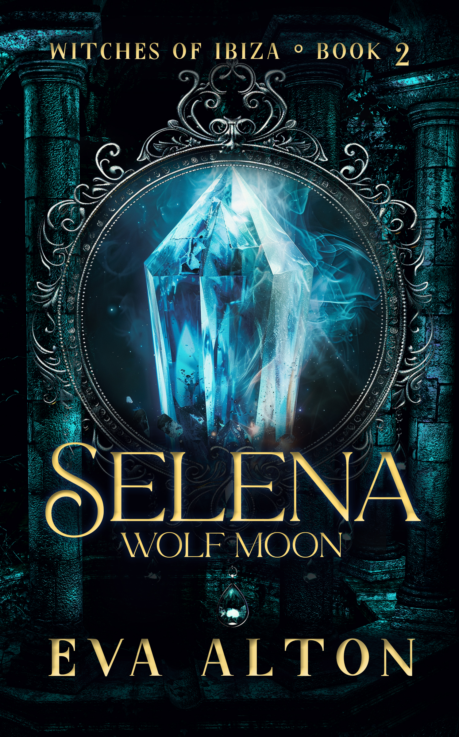 Selena: Wolf Moon (Witches of Ibiza #2)