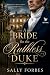 A Bride for the Ruthless Duke by Sally Forbes