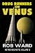 Drug Runners on Venus (Retr...