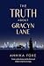 The Truth About Gracyn Lane by Annika Foxe The Truth About Gracyn Lane by Annika Foxe