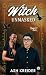 Witch Unmasked by Ash Kreider Witch Unmasked by Ash Kreider
