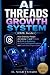 AI THREADS GROWTH SYSTEM (2...