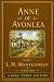 Anne of Avonlea (Annotated) by L. M. Montgomery