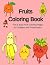 Fruits Coloring Book For Kids 3-8 by Little Joy Books
