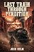 Last Train Through Perditio...