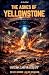 The Ashes of Yellowstone by Brian Cartwright