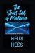 The Short End of Madness