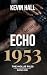 Echo 1953 (The Hollis Files, #1)