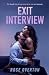 Exit Interview by Rose Overton