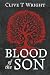 Blood of the Son by Clive T. Wright Blood of the Son by Clive T. Wright