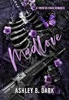 Madlove Book cover for Madlove