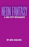 Neon Fantasy: A S...