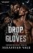 Drop the Gloves: A Dark MM ...